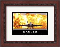 Framed Danger: Inspirational Quote and Motivational Poster