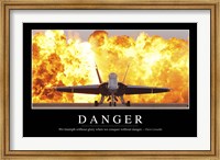 Framed Danger: Inspirational Quote and Motivational Poster