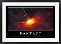 Framed Fantasy: Inspirational Quote and Motivational Poster