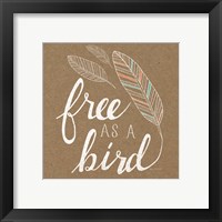 Framed Free as a Bird