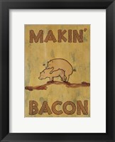 Framed Makin' Bacon