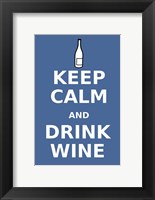 Framed Keep Calm and Drink Wine