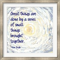 Framed Great Things -Van Gogh Quote 2