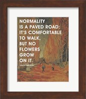 Framed Normality -Van Gogh Quote 2