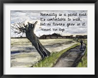 Framed Normality - Van Gogh Quote 1