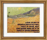 Framed Love Brings -Van Gogh Quote