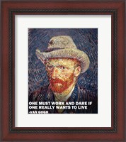 Framed One Must Work -Van Gogh Quote