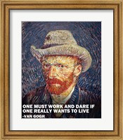 Framed One Must Work -Van Gogh Quote