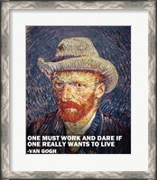 Framed One Must Work -Van Gogh Quote