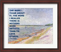Framed Love Others -Van Gogh Quote