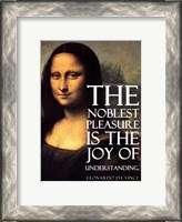 Framed Noblest Pleasure -Da Vinci Quote