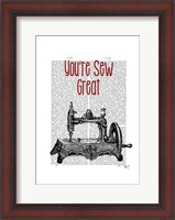 Framed You're Sew Great Illustration