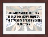Framed Strength of the Team