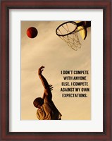 Framed Compete With What You're Capable Of