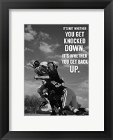 Framed It's Not Whether You Get Knocked Down, It's Whether You Get Up -Vince Lombardi