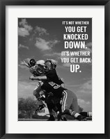 Framed It's Not Whether You Get Knocked Down, It's Whether You Get Up -Vince Lombardi