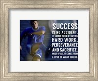 Framed Success is No Accident