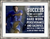 Framed Success is No Accident