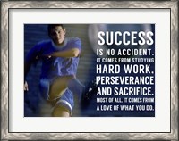 Framed Success is No Accident