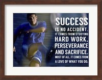 Framed Success is No Accident