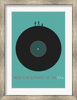 Framed Music Is An Outburst Of The Soul