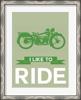 Framed I Like to Ride 8