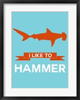 Framed I Like to Hammer 1