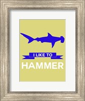 Framed I Like to Hammer 2
