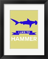 Framed I Like to Hammer 2