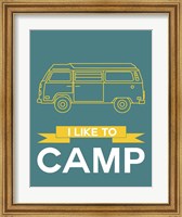 Framed I Like to Camp 2