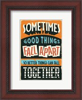 Framed Better Things Can Fall Together