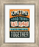 Framed Better Things Can Fall Together