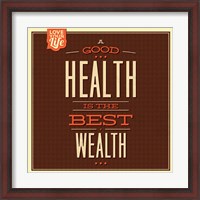 Framed Health is Wealth