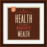 Framed Health is Wealth