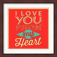 Framed I Love You From My Heart