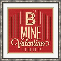 Framed B Mine Valentine