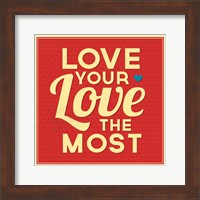 Framed Love Your Love The Most