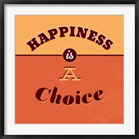 Framed Happiness Is A Choice