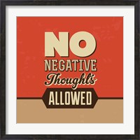 Framed No Negative Thoughts Allowed