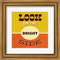 Framed Look On The Bright Side