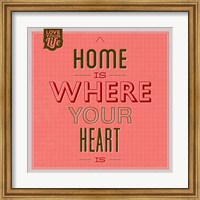 Framed Home Is Were Your Heart Is 1