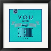 Framed You Are My Sunshine 1