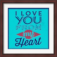 Framed I Love You From My Heart 1