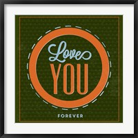 Framed Love You Forever 1