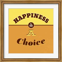 Framed Happiness Is A Choice 1