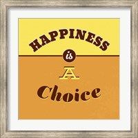 Framed Happiness Is A Choice 1