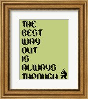 Framed Tha Best Way Out