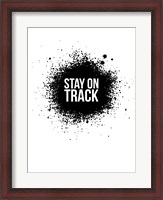 Framed Stay on Track White
