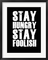 Framed Stay Hungry Stay Foolish Black