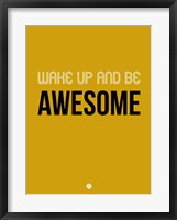 Framed Wake Up and Be Awesome Yellow